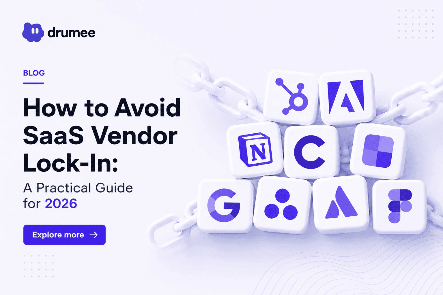 How to Avoid SaaS Vendor Lock-In: A Practical Guide for 2026